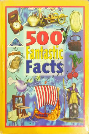 500 Fantastic Facts